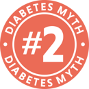 Diabetes Myth #2